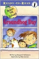 Ready-to-Read: Groundhog Day (Robin Hill School Series)