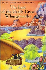 Last of the Really Great Whangdoodles by Julie Andrews Edwards: Book Cover