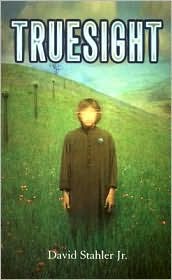 Truesight (Truesight Trilogy Series #1) by David Stahler Jr.: Book Cover