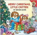Book Cover Image. Title: Merry Christmas, Little Critter!, Author: by Mercer  Mayer