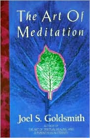 The Art of Meditation by Joel S. Goldsmith: Book Cover
