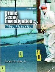 Crime Scene Investigation and Reconstruction by Robert R. Ogle: Book Cover