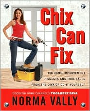 Chix Can Fix by Norma Vally: Book Cover