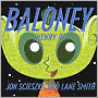 Book Cover Image. Title: Baloney (Henry P.), Author: by Jon  Scieszka
