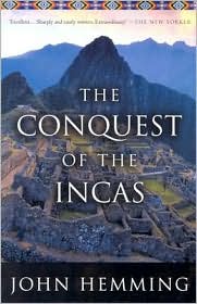 The Conquest of the Incas by John Hemming: Book Cover
