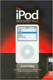 The iPod Book: Doing Cool Stuff with the iPod and the iTunes Music Store
