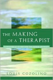 The Making of a Therapist by Louis Cozolino: Book Cover