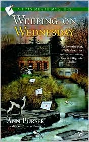 Weeping on Wednesday (Lois Meade Series #3) by Ann Purser: Book Cover