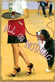 All or Nothing by Claire Cross: Book Cover