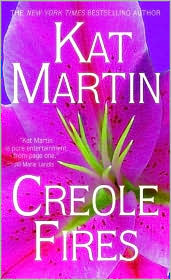 Creole Fires by Kat Martin: Book Cover