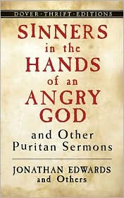 Sinners in the Hands of an Angry God and Other Puritan Sermons by Jonathan Edwards: Book Cover