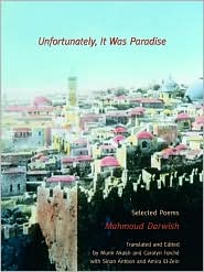 Unfortunately, It Was Paradise by Mahmoud Darwish: Book Cover