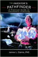 The Inventor's Pathfinder by James L. Cairns: Book Cover