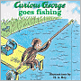 Book Cover Image. Title: Curious George Goes Fishing, Author: by H. A. Rey
