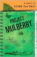 Project Mulberry by Linda Sue Park