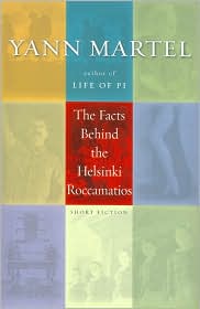 The Facts Behind the Helsinki Roccamatios by Yann Martel: Book Cover