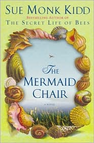 The Mermaid Chair by Sue Monk Kidd: Book Cover