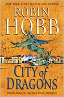 City of Dragons (Rain Wilds Series #3)