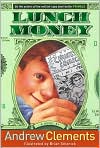 Book Cover Image. Title: Lunch Money, Author: by Andrew  Clements