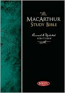 The MacArthur Study Bible: New King James Version (NKJV)