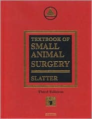 Textbook of Small Animal Surgery by Douglas Slatter: Book Cover