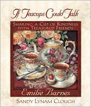 If Teacups Could Talk by Emilie Barnes: Book Cover