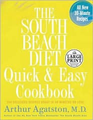 The South Beach Diet Quick and Easy Cookbook by Arthur Agatston: Book Cover