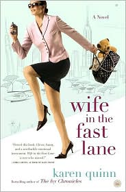 Wife in the Fast Lane by Karen Quinn: Book Cover