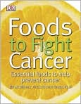 Book Cover Image. Title: Foods to Fight Cancer, Author: by Richard  Beliveau