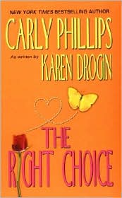 The Right Choice by Carly Phillips: Book Cover
