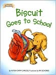 Book Cover Image. Title: Biscuit Goes to School (An I Can Read Book), Author: by Alyssa  Capucilli
