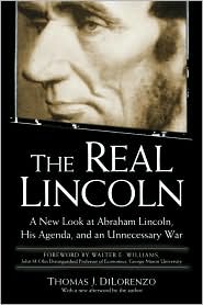 The Real Lincoln by Thomas DiLorenzo: Book Cover