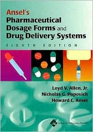 Ansel's Pharmaceutical Dosage Forms and Drug Delivery Systems 8e by Loyd V. Allen: Book Cover