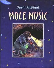 Mole Music by David McPhail: Book Cover