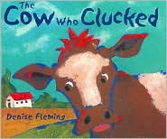 The Cow Who Clucked by Denise Fleming: Book Cover