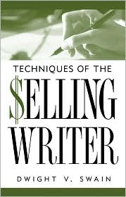Techniques of the Selling Writer by Dwight V. Swain: Book Cover