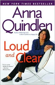 Loud and Clear by Anna Quindlen: Book Cover