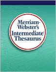 Book Cover Image. Title: Merriam-Webster's Intermediate Thesaurus, Author: by ~  Merriam-Webster