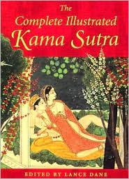 The Complete Illustrated Kama Sutra by Lance Dane: Book Cover