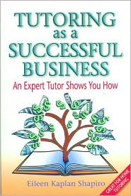 Tutoring as a Successful Business by Eileen Kaplan Shapiro: Book Cover