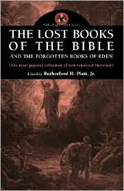 Lost Books of the Bible and the Forgotten Books of Eden by Rutherford H. Platt: Book Cover