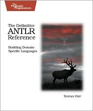 The definitive ANTLR reference