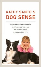 Kathy Santo's Dog Sense by Kathy Santo: Book Cover