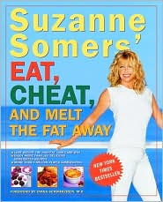 Suzanne Somers' Eat, Cheat, and Melt the Fat Away