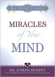 Miracles of Your Mind by Joseph Murphy: Book Cover