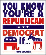 You Know You're a Republican/Democrat if... by Frank Benjamin: Book Cover