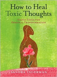 How to Heal Toxic Thoughts by Sandra Ingerman: Book Cover