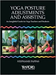 Yoga Posture Adjustments and Assisting by Stephanie Pappas: Book Cover