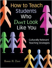 How to Teach Students Who Don't Look Like You by Bonnie M. Davis: Book Cover