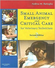 Small Animal Emergency and Critical Care for Veterinary Technicians by Andrea Battaglia: Book Cover